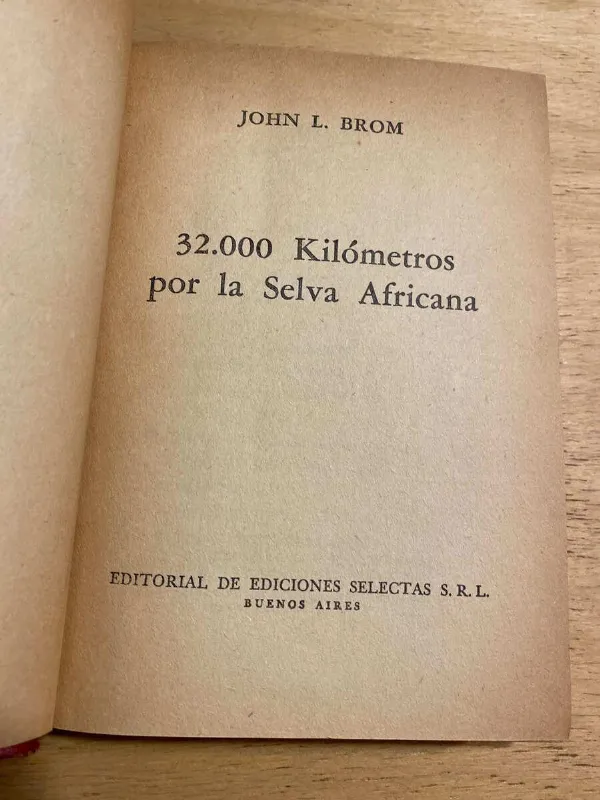 32000 Kilometros Por La Selva Africana - Brom, John (O6)
