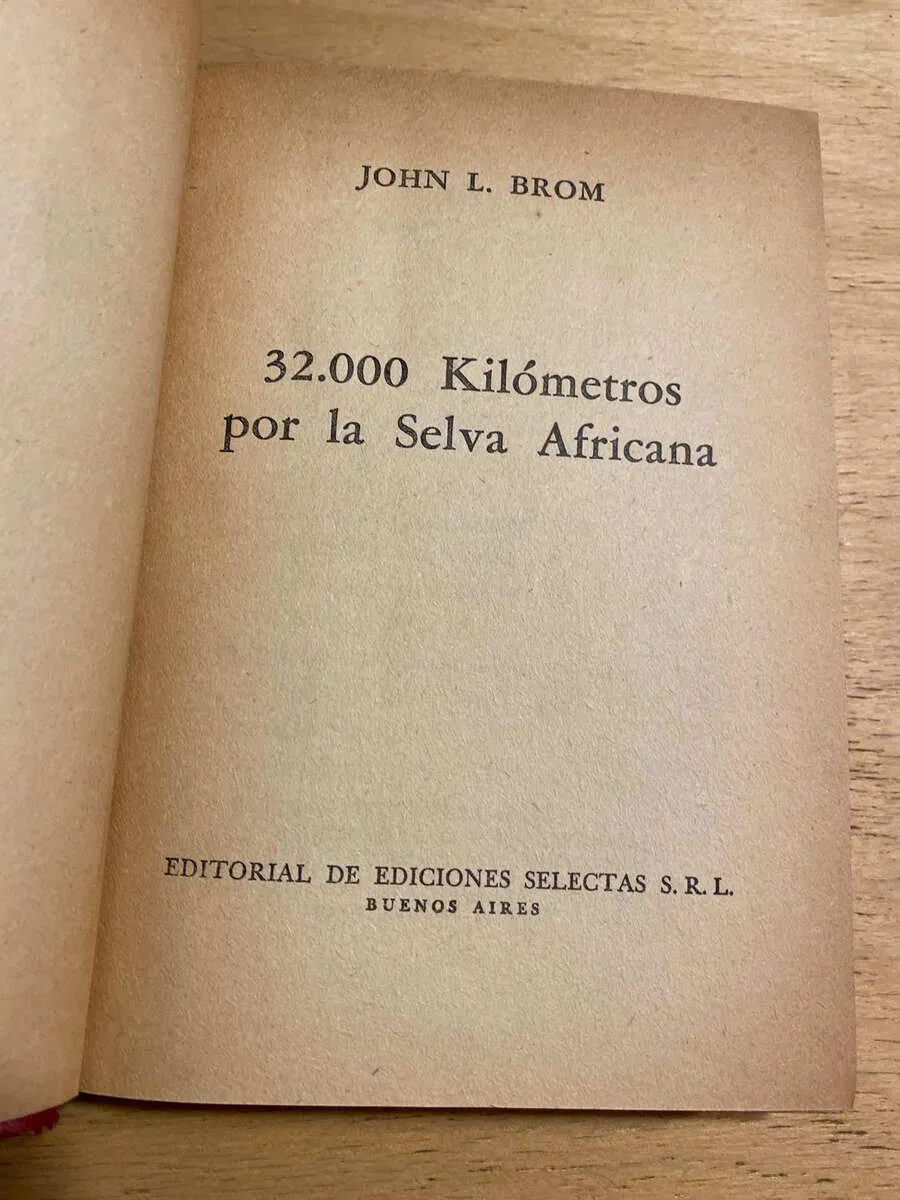 32000 Kilometros Por La Selva Africana - Brom, John (O6)