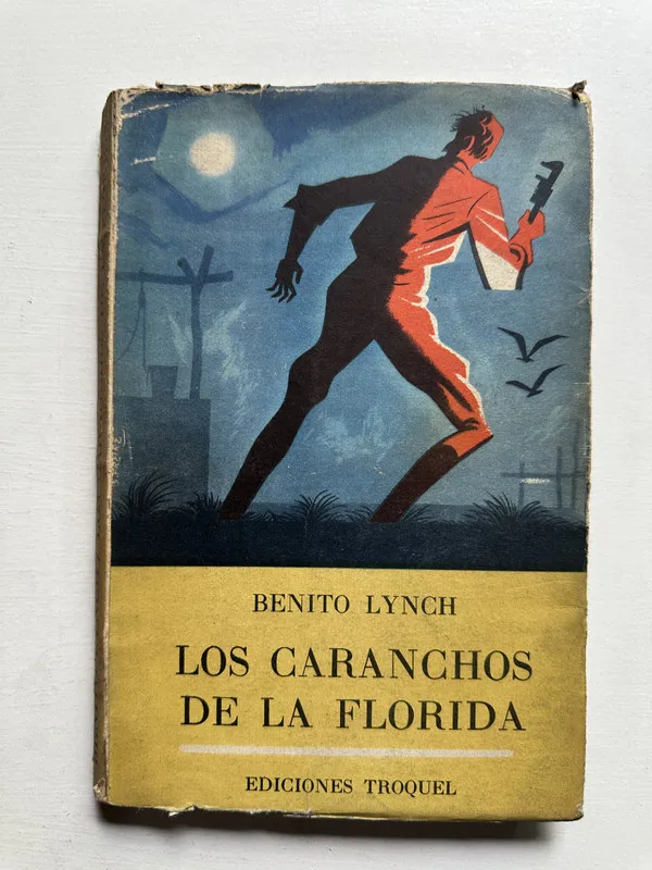 Los caranchos de la Florida - Lynch Benito (4i4)