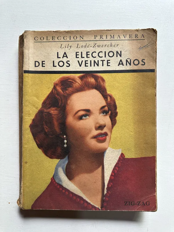 La eleccion de los veinte años - Lode-Zwercher Lily (4i4)