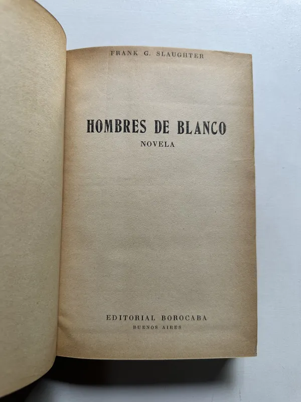 Hombres de blanco - Slaughter Frank G. (4i5)