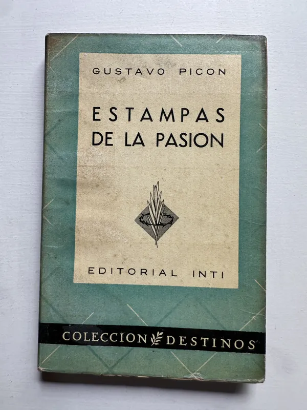 Estampas de la pasion - Picon Gustavo (4i5)