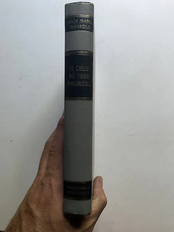 El cielo no tiene favoritos - Remarque, Erich María (4d6)