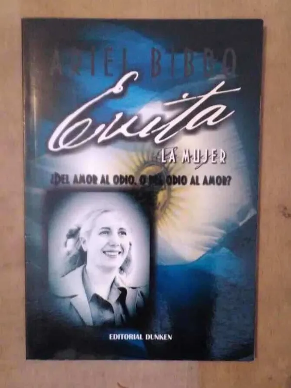 Evita, La Mujer - Bibbo, Ariel (X1)