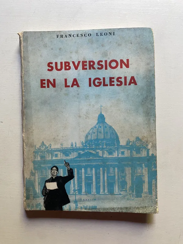 Subversión en la iglesia - Leoni, Francesco (4d7)