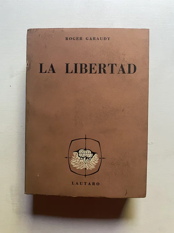 La libertad - Garaudy, Roger (4d7)