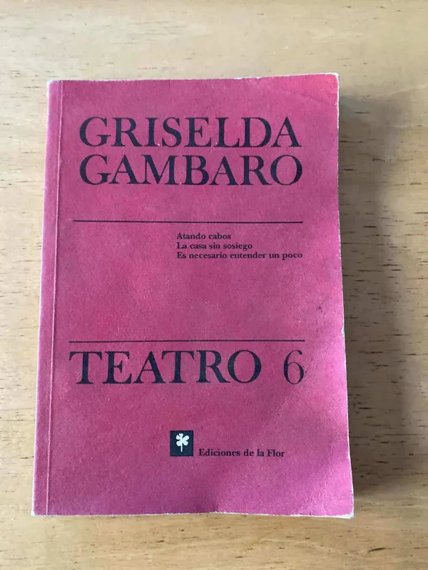 Tapa de Teatro 6. Atando Cabos, La Casa Sin Sosiego, - Gambaro (c2)