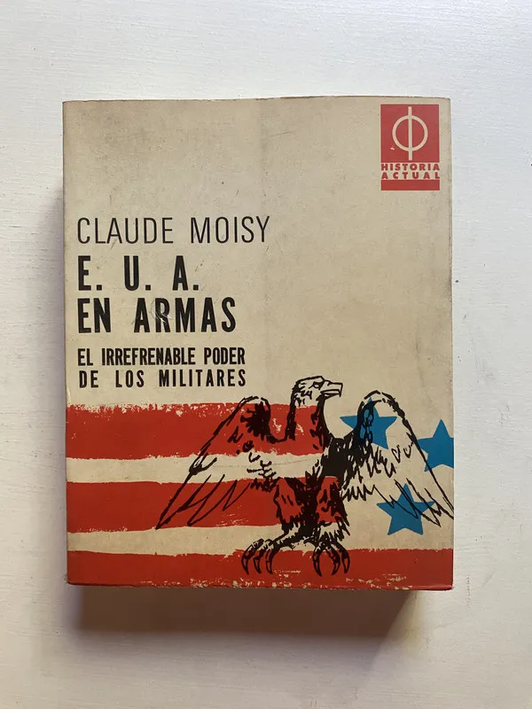 E. U. A. en armas - Moisy Claude (4d5)