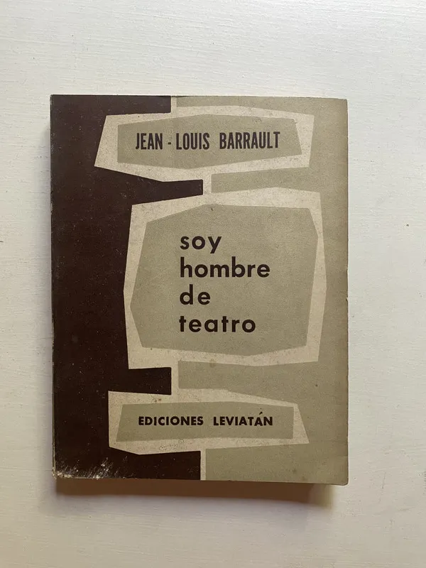 Soy hombre de teatro - Barrault Jean-Louis (4d5)
