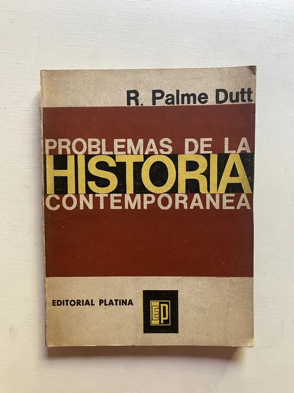 Problemas de la historia contemporanea - Palme Dutt (4d5)
