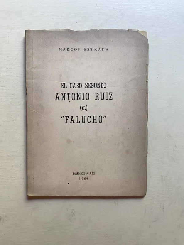 El cabo segundo Antonio Ruiz (a.) 'Falucho' - Estrada (4d4)