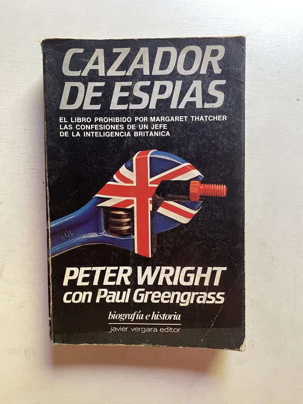 Cazador de espias - Wright Peter; Greengrass Paul (4d4)