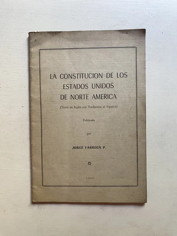 La constitucion de los Estados Unidos de - Fabrega P. (4d4)
