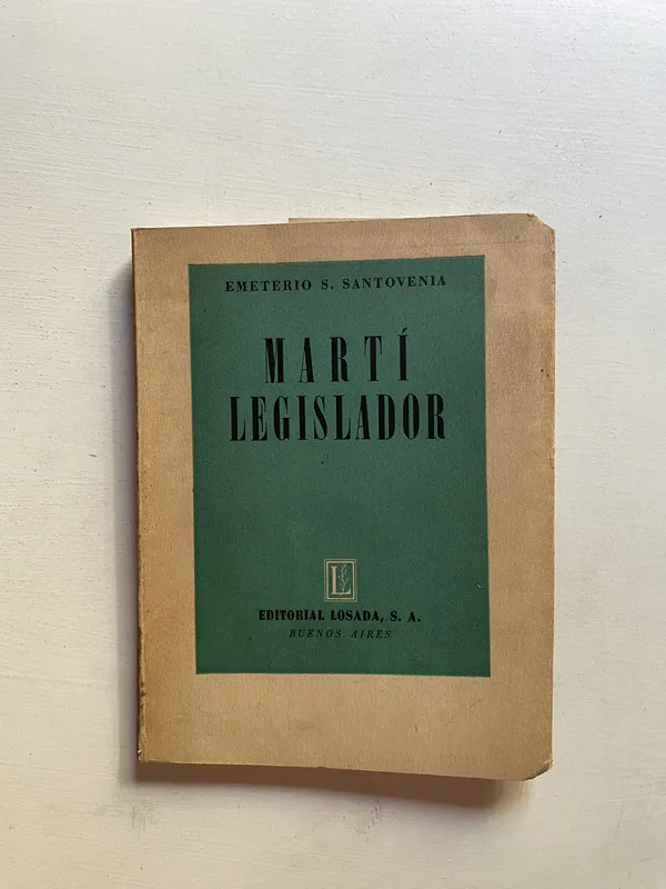 Marti legislador - Santovenia Emeterio S. (4d4)