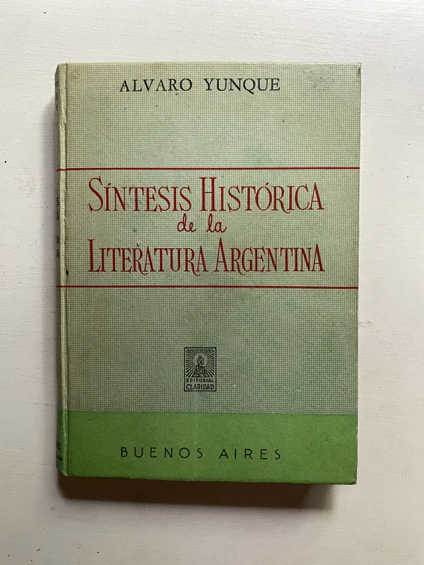 Sintesis historica de la Literatura Argentina - Yunque (4d4