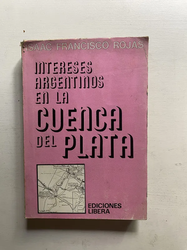 Intereses argentinos en la cuenca del plata - Rojas (4d4)