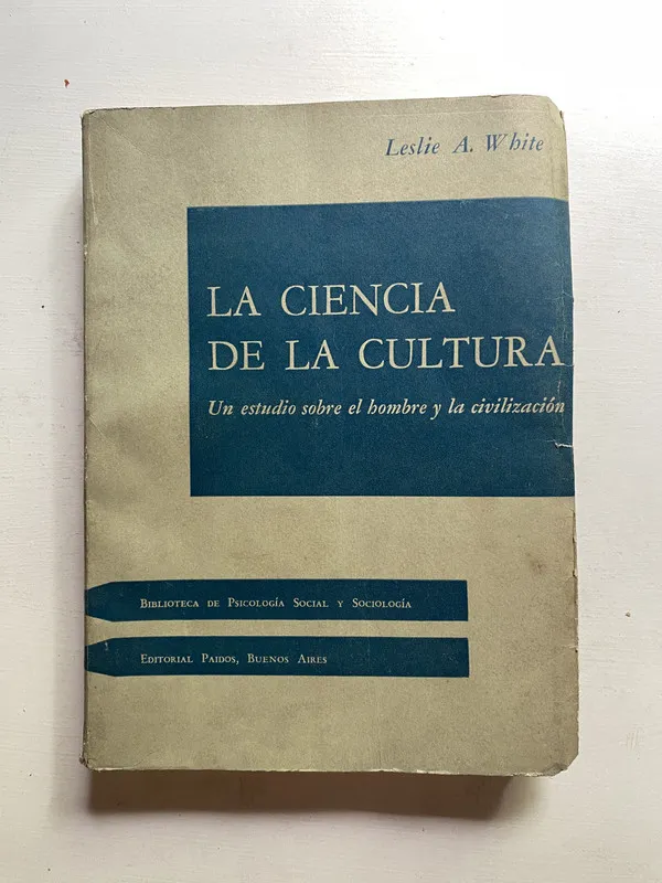 La ciencia de la cultura - White Leslie A. (4d4)