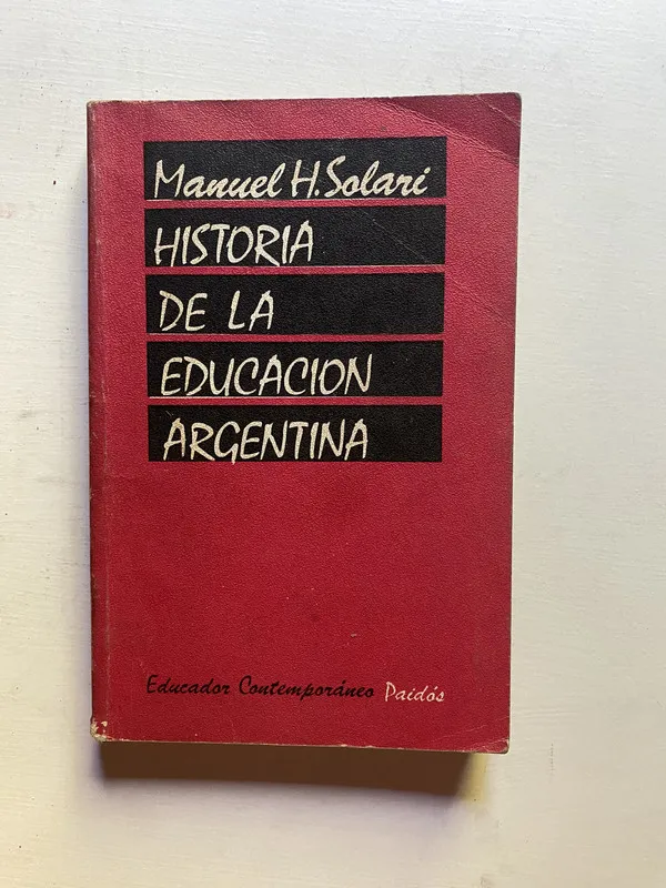 Historia de la educacion argentina - Solari Manuel H. (4d3)