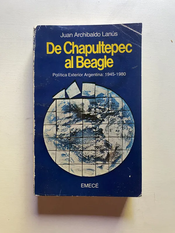 De Chapultepec al Beagle - Lanus Juan Archibaldo (4d3)