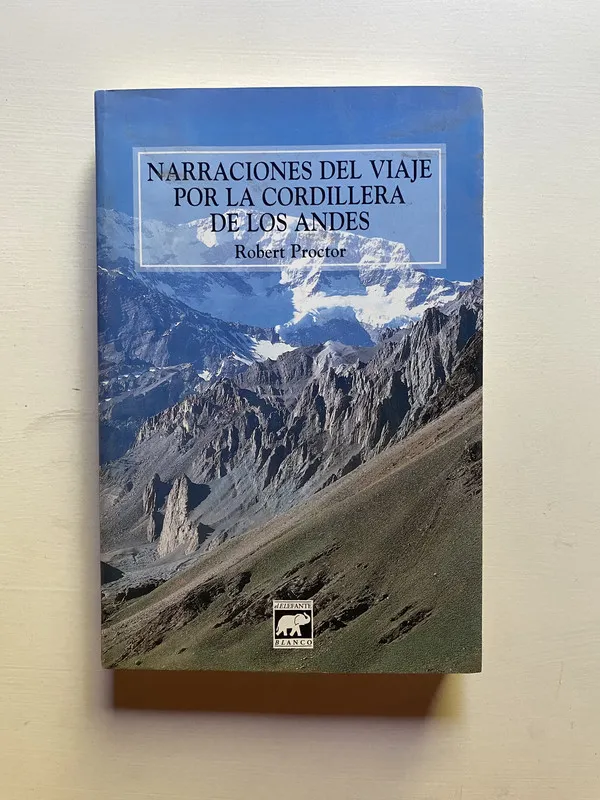 Narraciones del viaje por la cordillera de - Proctor (4d3)