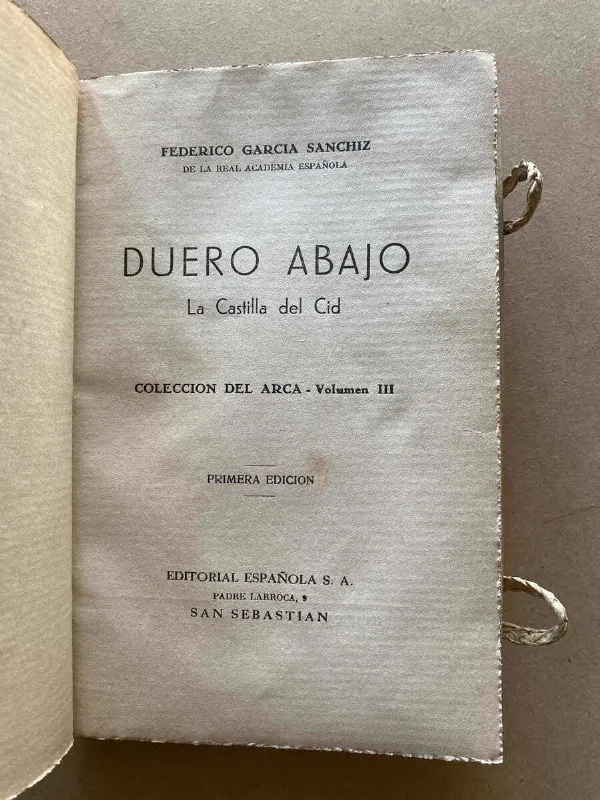 Duero Abajo. La Castilla Del Cid - Garcia Sanchiz (y5)