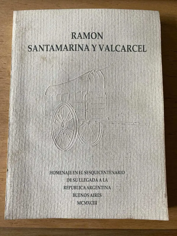Ramon Santamarina Y Valcarcel. Homenaje En El Sequiscen (X1)