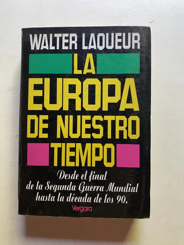 La europa de nuestro tiempo - Laqueur Walter (4d2)
