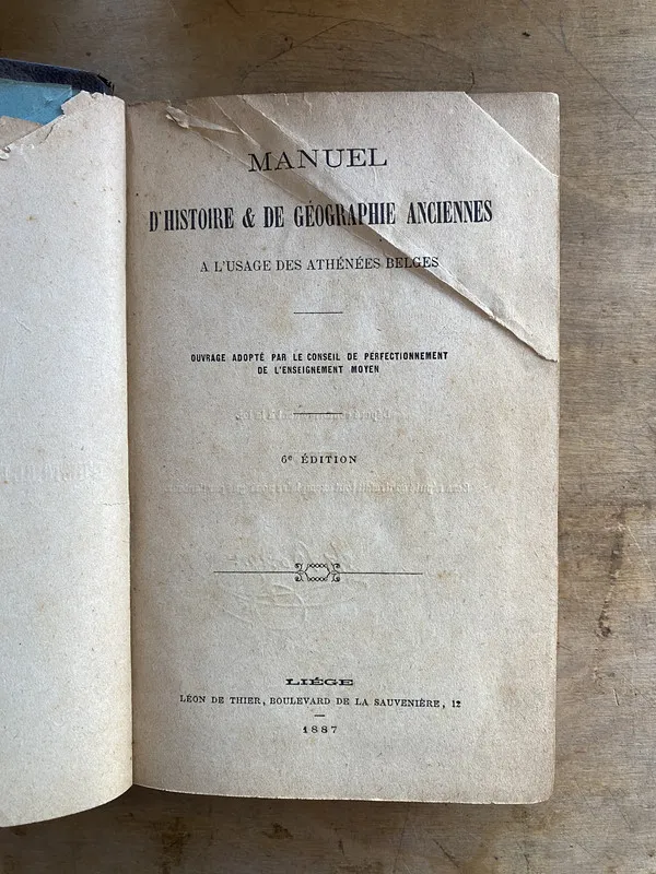 Manuel d'histoire & de geographie anciennes a l'usage des a