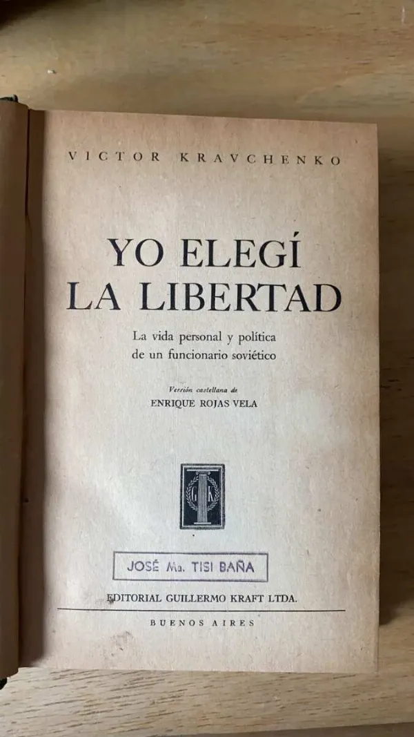 Yo Elegi La Libertad. La Vida Personal Y - Kravchenko (s2)