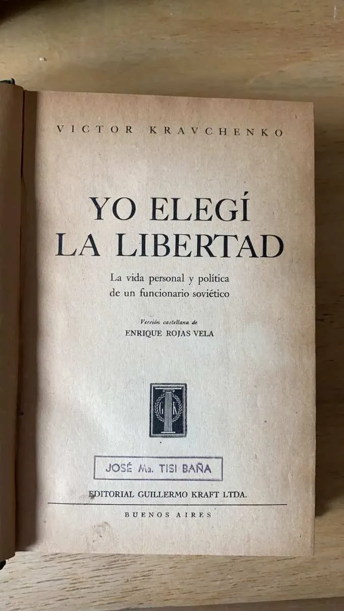 Yo Elegi La Libertad. La Vida Personal Y - Kravchenko (s2)
