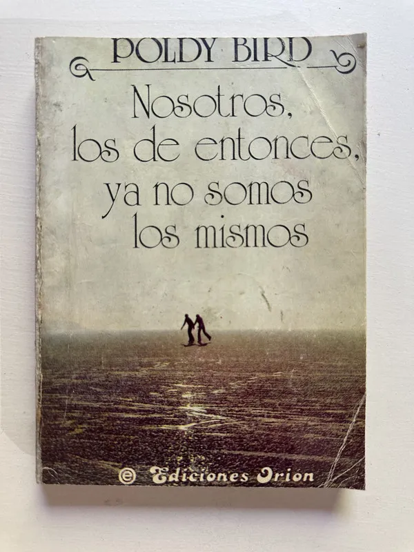 Nosotros los de entonces ya no somos los - Bird (4i1)