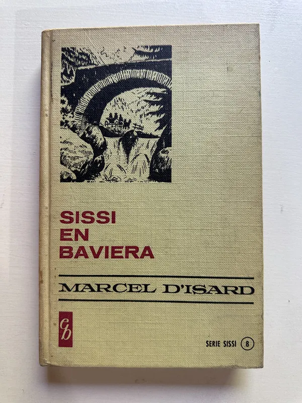 Sissi en Baviera - D'Isardi Marcel (4i1)