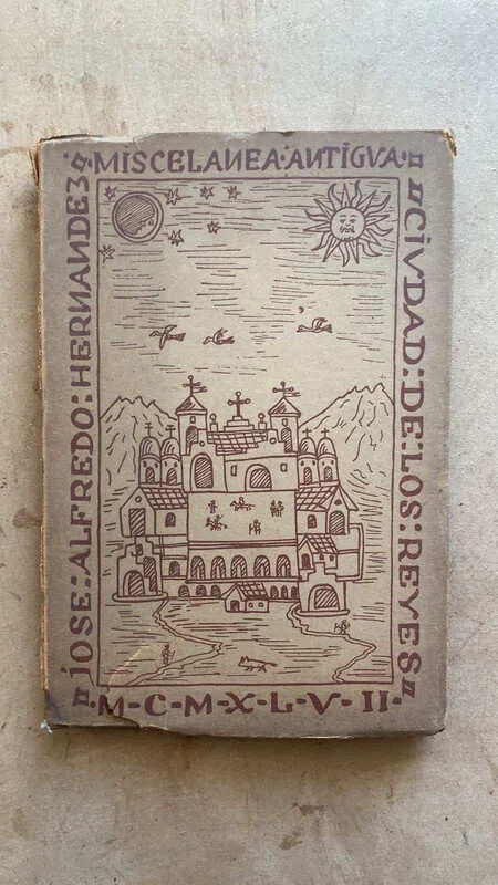 Miscelanea Antigua.ciudad De Los Reyes - Hernandez (i6)