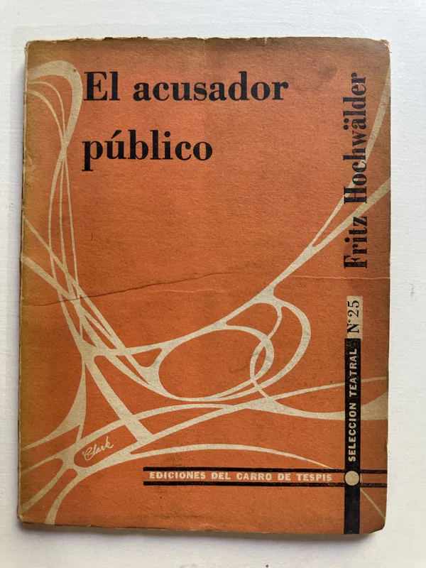 El acusador publico - Hochwälder Fritz (4i1)