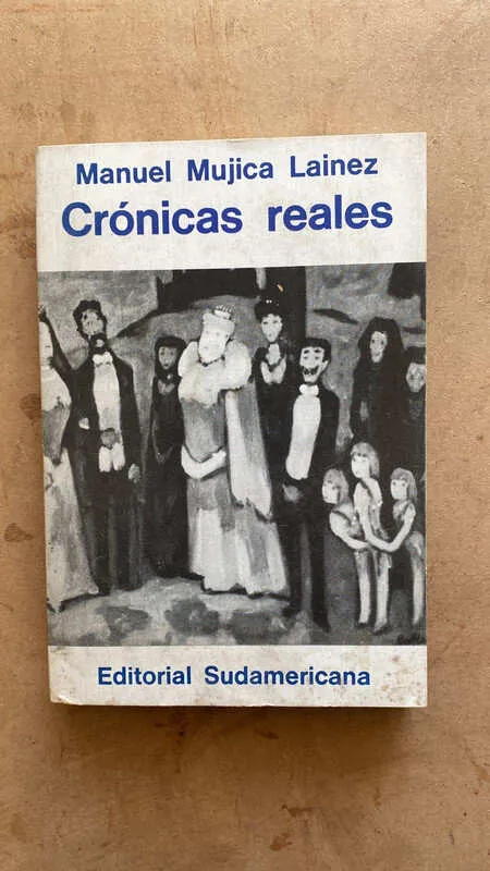 Cronicas Reales - Mujica Lainez, Manuel (i6)
