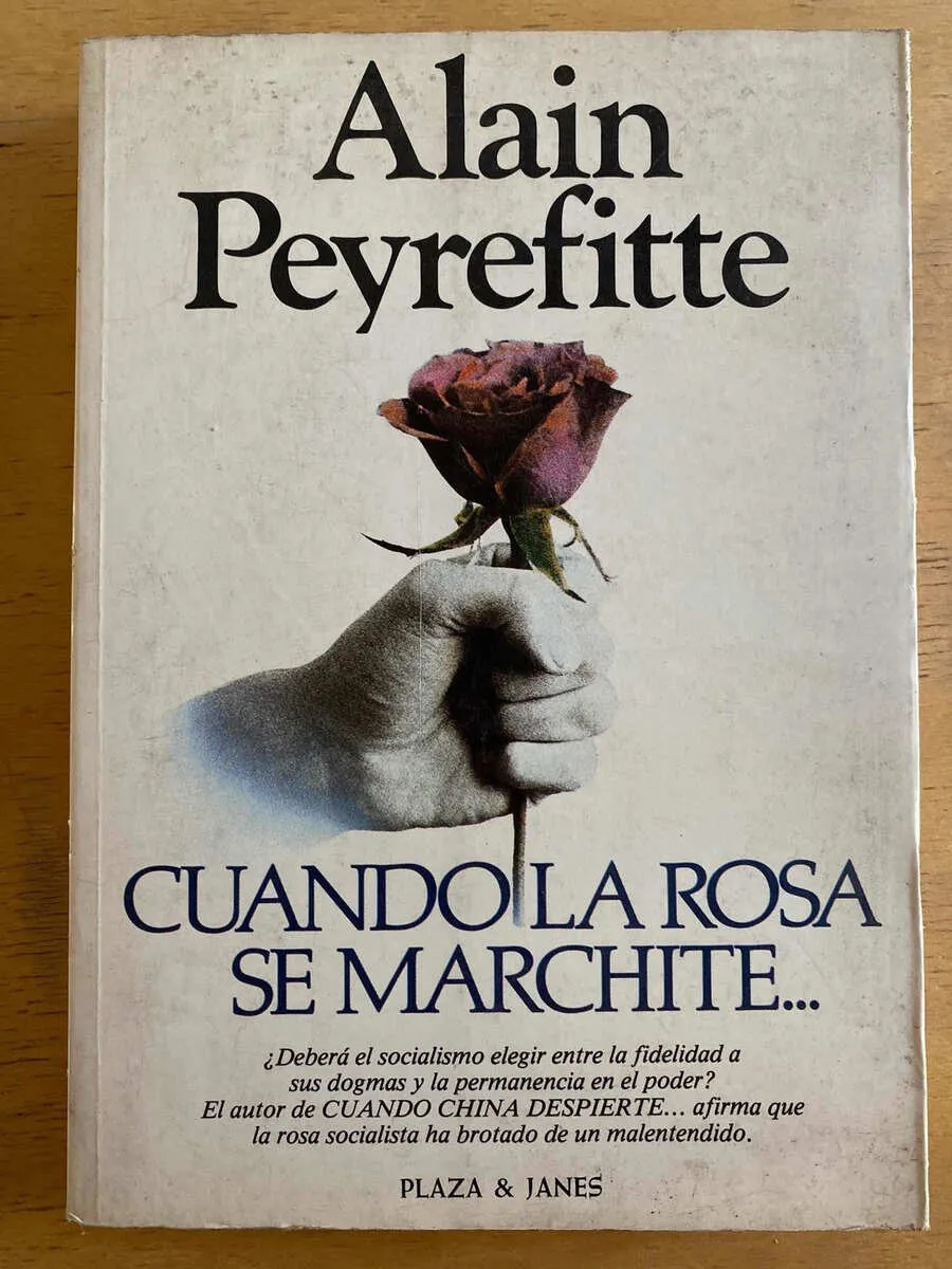 Cuando La Rosa Se Marchite - Peyrefitte, Alain (k6)