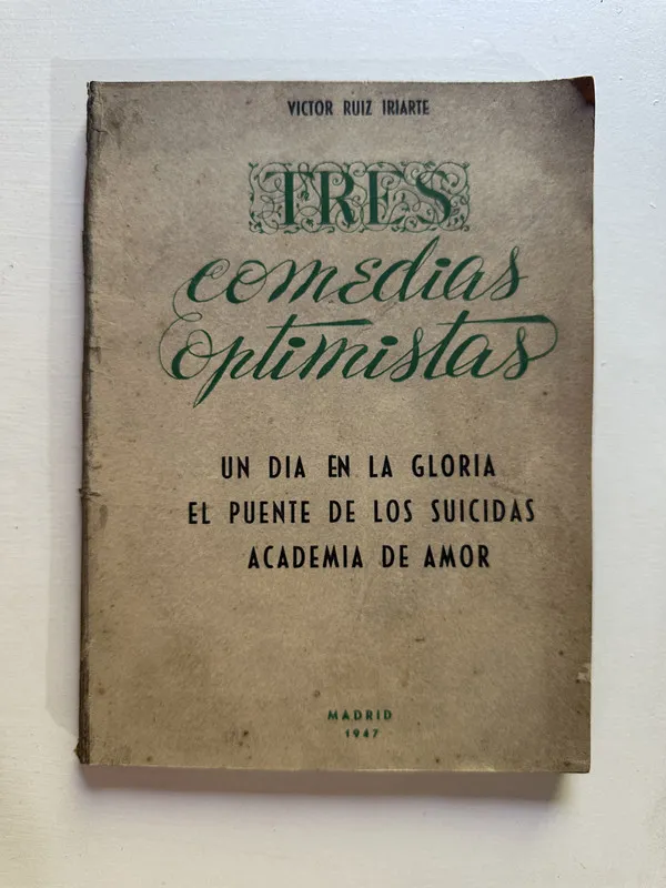 Tres comedias optimistas - Ruiz Iriarte Victor (4i2)