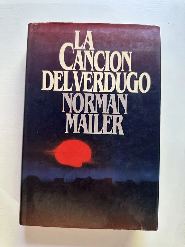 La cancion del verdugo - Mailer Norman (4i2)