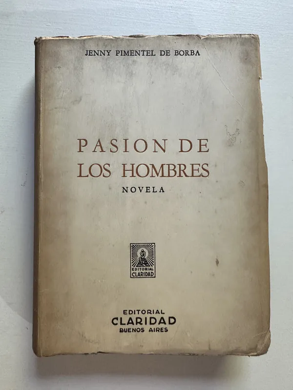 Pasion de los hombres - Pimentel de Borba Jenny (4i2)
