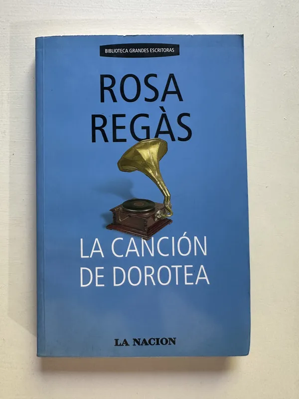 La cancion de Dorotea - Regàs Rosa (4i2)