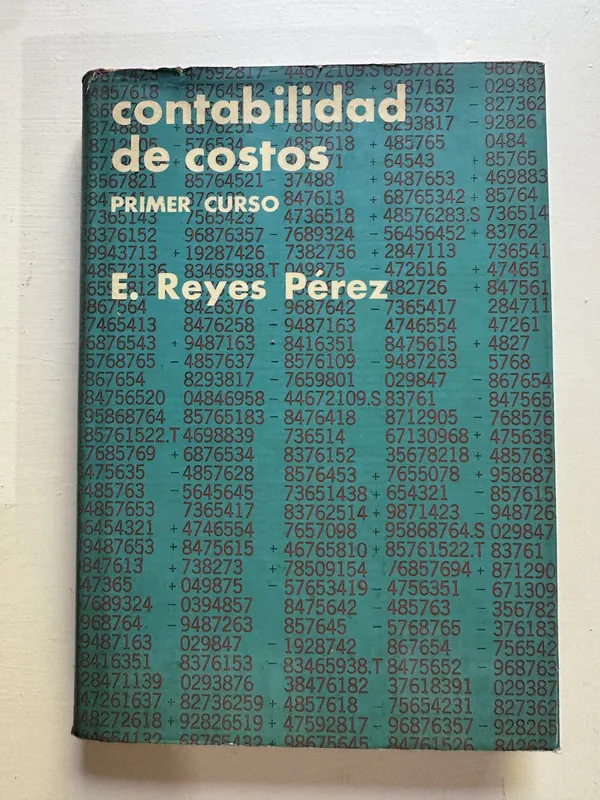 Contabilidad de costos - Reyes Perez R. (4i2)