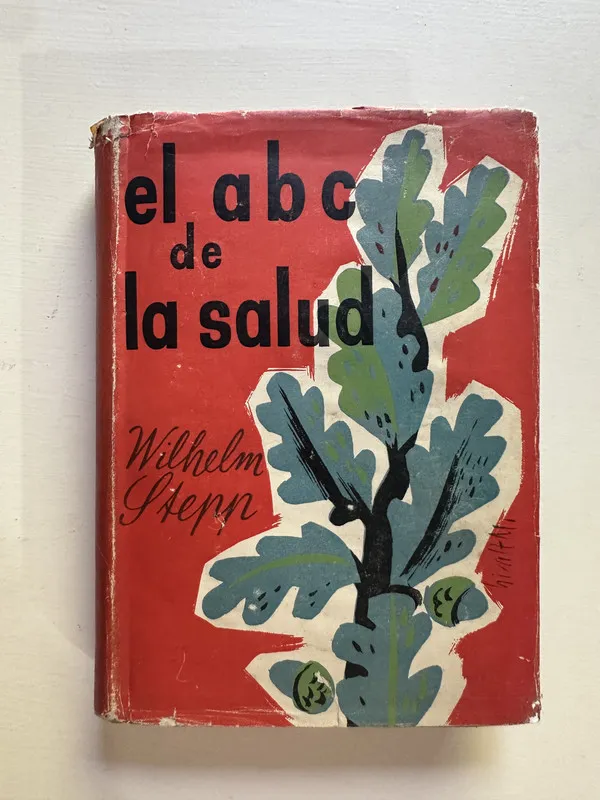 El ABC de la salud - Stepp Wilhelm (4i2)