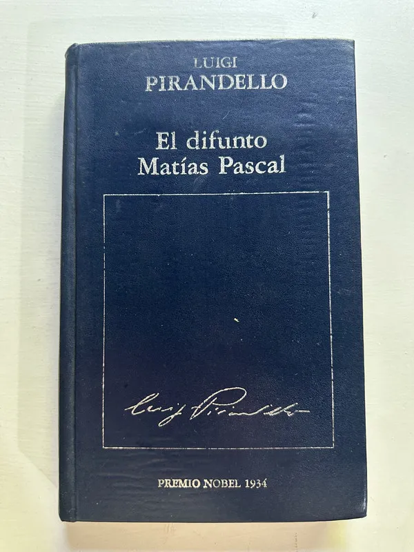 El difunto Matias Pascal - Pirandello Luigi (4i6)