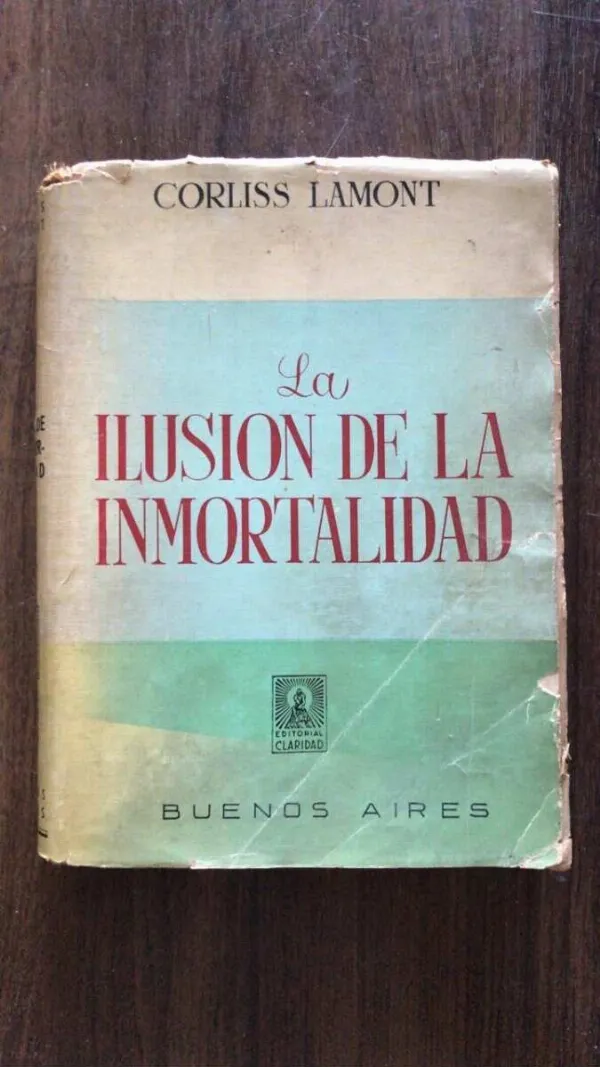 La Ilusion De La Inmortalidad - Lamont, Corliss (v1)