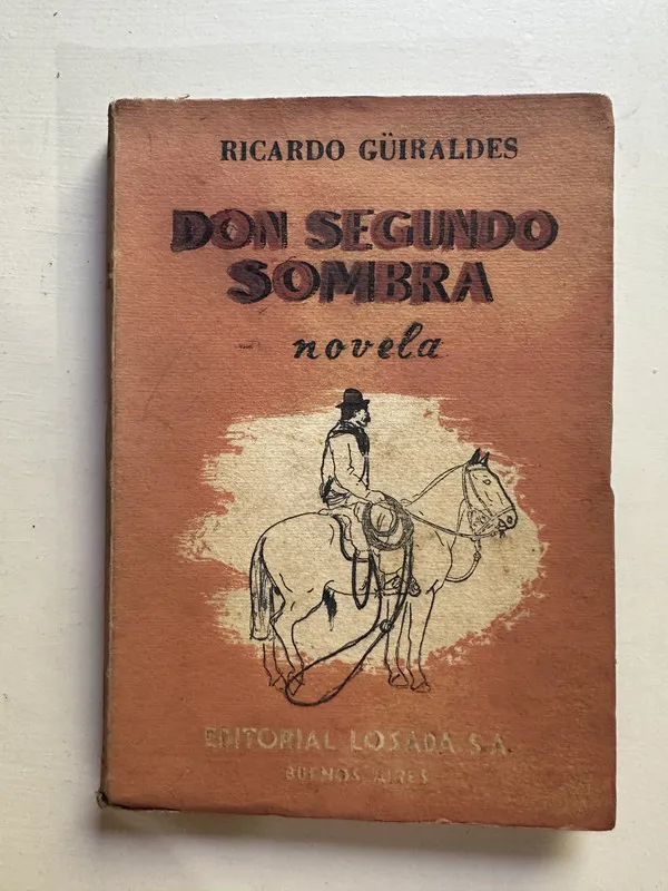 Don Segundo Sombra - Güiraldes Ricardo (4i6)