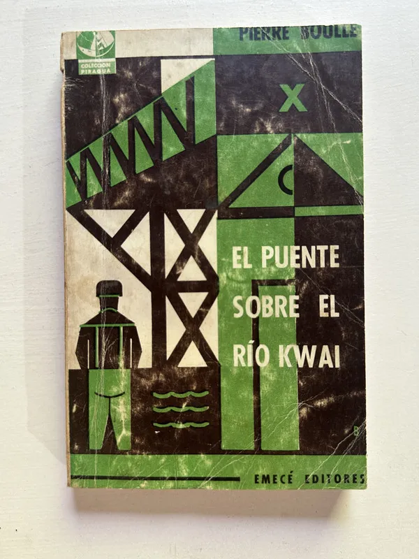 El puente sobre el rio Kwai - Boulle Pierre (4i6)