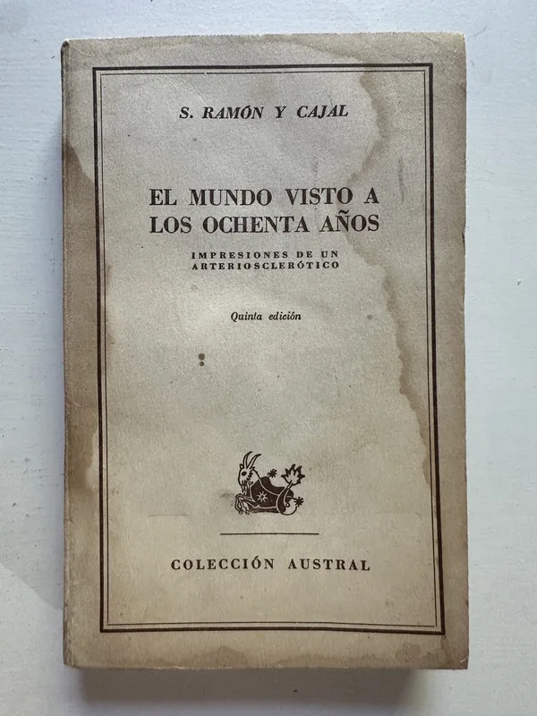 El mundo visto a los ochenta años - Ramon y Cajal (4i6)