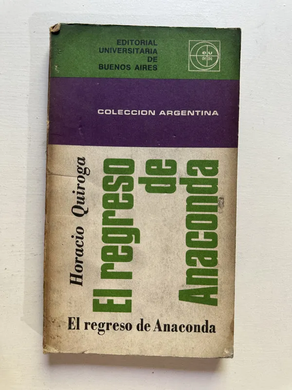 Tapa de El regreso de Anaconda - Quiroga Horacio (4i6)