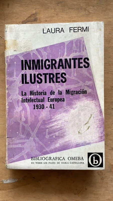 Inmigrantes Ilustres La Historia De La Migracion- Fermi (A6)