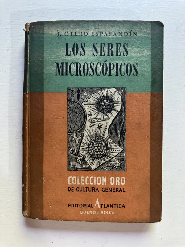 Los seres microscopicos - Otero Espasandin J. (4i6)